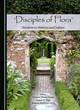 Image for Disciples of flora  : gardens in history and culture