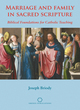 Image for Marriage and family in sacred scripture  : biblical foundations for Catholic teaching