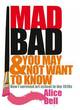 Image for Mad Bad and You May Not Want to Know