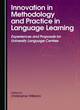 Image for Innovation in methodology and practice in language learning  : experiences and proposals for university language centres
