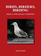 Image for Birds, birders, birding  : birds &amp; the human condition
