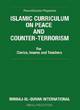 Image for Islamic curriculum on peace and counter-terrorism  : for clerics, imams and teachers