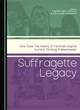 Image for Suffragette legacy  : how does the history of feminism inspire current thinking in Manchester
