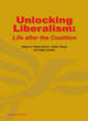 Image for Unlocking liberalism  : life after the coalition