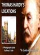Image for Thomas Hardy&#39;s Locations (A Photographic Guide)