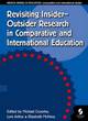 Image for Revisiting Insider-Outsider Research in Comparative and International Education