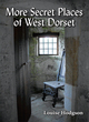 Image for More secret places of West Dorset
