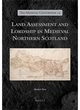 Image for Land Assessment and Lordship in Medieval Northern Scotland