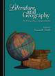 Image for Literature and geography  : the writing of space throughout ages