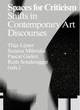 Image for Spaces for criticism  : shifts in contemporary art discourses