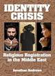 Image for Identity crisis  : religious registration in the Middle East