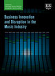 Image for Business innovation and disruption in the music industry