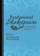 Image for Fundamental Shakespeare  : new perspectives on gender, psychology and politics