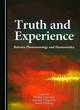 Image for Truth and experience  : between phenomenology and hermeneutics