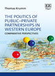Image for The Politics of Public–Private Partnerships in Western Europe