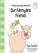 Image for Our farmyard friends  : a &#39;rhyme and sign&#39; adventure