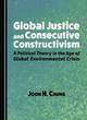 Image for Global Justice and Consecutive Constructivism