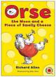 Image for Orse, the Moon and a Piece of Smelly Cheese
