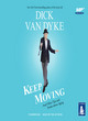 Image for Keep moving and other tips and truths about aging