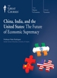 Image for China, India, and the United States  : the future of economic supremacy