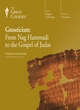 Image for Gnosticism  : from Nag Hammadi to the gospel of Judas
