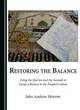 Image for Restoring the balance  : using the Qur&#39;an and the Sunnah to guide a return to the prophet&#39;s Islam