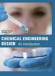Image for Chemical Engineering Design : An Introduction