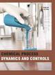Image for Chemical Process Dynamics and Controls
