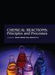 Image for Chemical reactions  : principles and processes