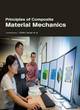 Image for Principles of Composite Material Mechanics