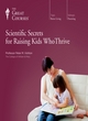 Image for Scientific secrets for raising kids who thrive
