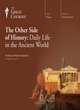 Image for The other side of history  : daily life in the ancient world