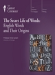Image for The secret life of words  : English words and their origins