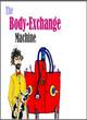 Image for The Body-Exchange Machine
