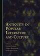 Image for Antiquity in popular literature and culture