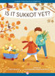 Image for Is it Sukkot yet?