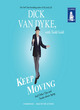 Image for Keep moving and other tips and truths about aging