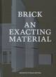 Image for Brick  : an exacting material