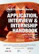 Image for Application, interview &amp; internship handbook  : a guide to boosting your employability, approaching application and interview questions, tackling psychometric tests, conducting yourself during intern