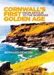 Image for Cornwall&#39;s First Golden Age