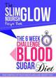 Image for The 6 Week Challenge Blood Sugar Diet
