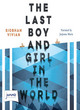 Image for The last boy and girl in the world