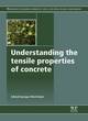 Image for Understanding the Tensile Properties of Concrete