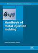 Image for Handbook of Metal Injection Molding