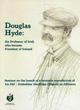 Image for Douglas Hyde  : the professor of Irish who became President of Ireland