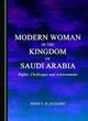 Image for Modern woman in the kingdom of Saudi Arabia  : rights, challenges and achievements