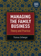 Image for Managing the family business  : theory and practice