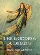 Image for The goddess  : a demon