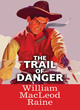 Image for The trail of danger