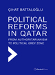 Image for Political reforms in Qatar  : from authoritarianism to political grey zone